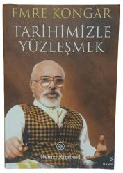 Tarihimizle Yüzleşmek
