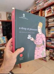 A Drop of Pleasure 500 Years of Turkish