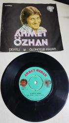 AHMET ÖZHAN DERTLİ ÖLÜNCEYE KADAR 45 LİK PLAK