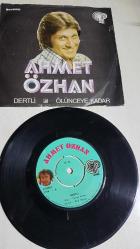 AHMET ÖZHAN DERTLİ ÖLÜNCEYE KADAR 45 LİK PLAK