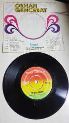 ORHAN GENCEBAY BİR TESELLİ VER YORGUN GÖZLER 45 LİK PLAK