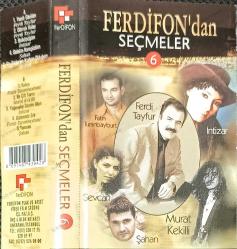 FERDİ TAYFUR FERDİFONDAN SEÇMELER 6