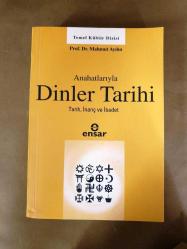 Anahatlarıyla Dinler Tarihi - Tarih İnanç Ve İbadet