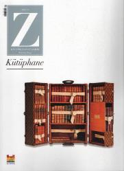 Z Kültür, Sanat, Şehir Tematik Mevsimlik Dergi 5 Cilt Takım (DERGİLER İKİNCİ ELDİR, LAKİN YENİ/SIFIR GİBİDİR.)
