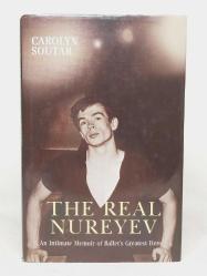 The Real Nureyev - Hardcover - An Intimate Memoir of Ballet's Greatest Hero