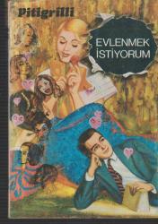 evlenmek istiyorum