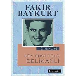 Köy Enstitülü Delikanlı - Özyaşam Öyküsü: 02