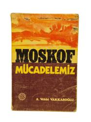 MOSKOF MÜCADELEMİZ