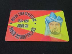 T.TELEKOM BÜYÜK TÜRK DEVLETLERİ- BABÜR ŞAH 1526-1858