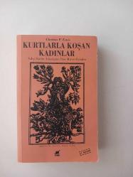 Kurtlarla Koşan Kadınlar - Vahşi Kadın Arketipine Dair Mit ve Öyküler