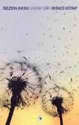 Eksik Şiir / İkinci Kitap