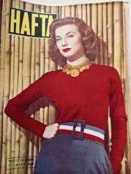 HAFTA Dergisi 17 MART 1950 SAYI:25 KOCA REŞİD PAŞA, HİDROJEN BOMBASI, HİKMET FERİDUN ES, INGRID BERGMAN, K: PEGGY DOWN