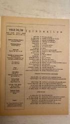 YEDİ İKLİM, SANAT, KÜLTÜR, EDEBİYAT DERGİSİ - MART 1993 SAYI: 36 CİLT: 4  M. ORHAN OKAY - SEYFETTİN ÜNLÜ - YÜKSEL PEKER - HASAN AYCIN - ALİ GÖÇER - ADEM TURAN - ALİ GÜNVAR - GİYASETTİN EKİCİ - TAMER SAKA - MUHSİN MACİT - ALİ UYSAL - AHMET İŞLER - ALİ HAYDAR HAKSAL - KEMALETTİN ÇALIK - AHMET SARI - AHMET SEVGİ - KAZIM HACIMEYLİÇ - MUSTAFA S. KAÇALİN - HEINRICH BÖLL - RICHARD H. STODDARD - AHMET NEDİM - HAYDAR KAZGAN - BEKİR KARLIGA - BAYRAM BİLGE TOKER - HASAN KOLCU - ADNAN AKGÜN - FAHRİ ATIF T. - SADIK BATTAL  OSMANLI TOPLUMUNDA GEDİKLER - BİR YILIN ARDINDAN - POETİKA ÖNCESİNDE ŞİİR ÜZERİNE - BİR ÇİZGİ - KENDİMİZİN ŞARKISI - BİR NEFESLİK KOŞU - RUHSAR - SEN GÖZLERİ OYULMUŞ ŞARKI - YORGUN BİR ÖLÜM - GAZEL - O ŞEHRİN KİTÂBESİ - GEÇEN GÜNLERİM - AKVARYUMDAKİ KADIN - AZRA, SEN, BEN VE RÜYALAR - NEDİM’İN NEVŞEHİR TARİHLERİ - CELİ-SÜLUS HATT - MASALDA FARKLI YORUMLAR - RAMAZÂNNAMELER - ŞİİRİN RASYONELLİĞİ - İSFAHAN SOKAKLARINDA AYRILDIK - GEDİK KAVRAMI VE GEDİKL- TAM TAKIM EKSİKSİZ 112 SAYFA