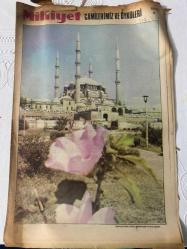 MİLLİYET CAMİLERİMİZ VE ÖYKÜLERİMİZ GAZETESİ TURKISH NEWSPAPER-Edirne Camileri-Bir gariplik çöker içinize-Üç Şerefeli Camii-Bütün bunlar niye bitmiş tükenmiş-Eski Camii-Selimiye Camii-Doğanın baş kaldırdığı aylar-Sultan I. Murad-Sultan Çelebi Mehmed-Sultan II. Murad-Sultan II. Bayezid-Mimar Sinan-Hafız Efendi-Sahib Ata-Fahreddin Ali-Abdullah oğlu Kelik