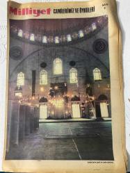 MİLLİYET CAMİLERİMİZ VE ÖYKÜLERİMİZ GAZETESİ TURKISH NEWSPAPER-Sultan Selim-Her şeyi el ayağı bağlı seyretmektedir-Sarnıcın suyu yıllarca evvel çekilmiş-Beşinci tepeye yerleşmek ‘avuz’a nasip olmuş-Mihrap ve minber beyaz mermerdendir-Türbe çiniler ile göz doldurmaktadır-Kokular ve gürültüler arasında-Yavuz Sultan Selim-Ayasofya-Selimiye Camii-Mehmet Adnan-Şemsi Paşa-Uzakton gören süslü köşk sanır-Sinan’ın büyüklüğüne bir kez daha hak verirsiniz-Uluç Bey-Nuri Bey-Nadir Bey