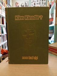 KİM KİMDİR? 500 ÜNLÜ KİŞİ - İKİNCİ EL -CİLTLİ