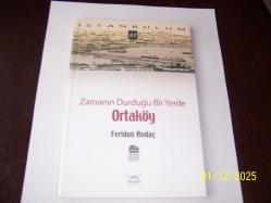 ORTAKÖY..Zamanın Durduğu Bir Yerde....