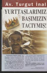 yurttaşlarımız başımızın tacıymış