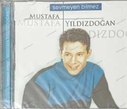 MUSTAFA YILDIZDOĞAN  SEVMEYEN BİLMEZ
