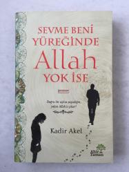 Sevme Beni Yüreğinde Allah Yok İse
