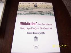 MÜHÜRDAR 'dan Moda'ya Geçmişe Doğru Bir Gezinti...