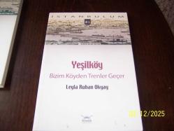YEŞİLKÖY..Bizim Köyden Trenler Geçer...