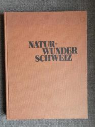 Naturwunder Schweiz