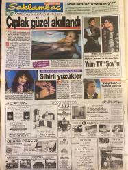 SAKLAMBAÇ GAZETESİ DOĞUM GÜNÜ HEDİYESİ (TURKİSH NEWSPAPER) - 7 EKİM 1987 - TAM TAKIM 8 SAYFADIR - Küçük Ceylan-Müge Oruçkaptan-Fikriye Yalın-Müjde Ar-Sener Şen-Ertem Eğilmez-Belinda Carlisle-Jive Bunny-Lisa Stansfield-A-Ha-Milli Vanilli-Belkıs Akkale-Bülent Sarıbaş-Cengiz Kurtoğlu-Sezer Parmak-Namik Ekin-Melek Ekin-Buket Uzuner-John Derek-Bo Derek-Michael Jackson-Muammer Karaca-Kenan Işık-Aziz Nesin-Yaşar Ne Yaşar Ne Yaşamaz oyuncuları-Orhan Ünal-Yakup Kamer  Taşbebek gözaltında-Arabesk’in yıldızlarından son bomba-90 benim yılım olacak-Tavşanlı Grup’tan süper konserler-A-HA kış uykusundan uyandı-Lisa Stansfield yeni bir soluk-Milli Vanilli-Belkıs Akkale’nin hayatı film oluyor-Kabare gülleri bunlar-Küçük Ceylan manikürcü kız-Dünya neleri konuşuyor-Çıplak güzel akıllandı-Rakamlar konuşuyor-Michael Jackson ve Muray’den yılın TV şovu-Sihirli yüzükler-Çalgılı şarkılı bir Aziz Nesin oyunu-Her cumartesi bir sahnede foto-tiyatro-Defter yalan söylemez-Kış mısın bana kız-Vatan görevinden kaçılma