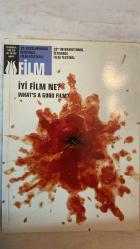 İKSV FİLM DERGİSİ - NİSAN 2003 SAYI: 22. ULUSLARARASI İSTANBUL FİLM FESTİVALİ  JIM SHERIDAN - ALUIZIO ABRANCHES - KUTLUG ATAMAN - AHMED BAHA EDDINE ATTIA - MAHINUR ERGUN - TUNC BASARAN - ERCUMENT AKMAN - CAHIT BERKAY - SANDRA HEBRON - SEZER SEZIN  İYİ FİLM NE? - ULUSLARARASI YARIŞMA JÜRİSİ - ULUSAL YARIŞMA JÜRİSİ - MY LEFT FOOT - IN THE NAME OF THE FATHER - CARLOTA JOAQUINA - UM COPO DE COLERA - AS TRES MARIAS - KARANLIK SULAR - LOLA UND BILIDIKID - LES SABOTS EN OR - BEZNESS - LES SILENCES DU PALAIS - LA FILLE DE KELTHOUM - BIRI VE DIGERLERI - UCURTMAYI VURMASINLAR - DELI YUSUF - TAM TAKIM EKSİKSİZ 352 SAYFA