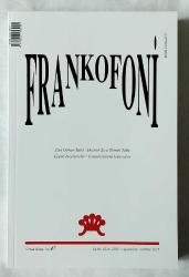 FRANKOFONİ Fransız Dili Edebiyatı ve Araştırmaları Ortak Kitabı / Revue d'etudes et Recherches Francophones, 1989 - 2026, Sayı: 1, 2, 8, 21, 23, 24, 25, 27, 28, 29, 33, 38, 39, 42, 43, 44, 45, 46, 47, 48, 49 [21 ADET]