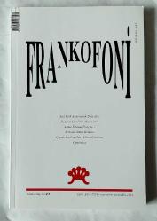 FRANKOFONİ Fransız Dili Edebiyatı ve Araştırmaları Ortak Kitabı / Revue d'etudes et Recherches Francophones, 1989 - 2026, Sayı: 1, 2, 8, 21, 23, 24, 25, 27, 28, 29, 33, 38, 39, 42, 43, 44, 45, 46, 47, 48, 49 [21 ADET]
