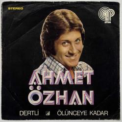 Ahmet Özhan - Dertli / Ölünceye Kadar Kapak