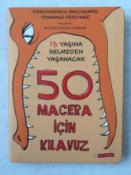 13 Yaşına Gelmeden Yaşanacak 50 Macera İçin Kılavuz