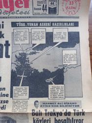 Milliyet Gazetesi - Turkish Newspaper - 23 Kasım 1967 - gerçekler zamanında görülmez ise yazan Abdi İpekçi Başmakale - Türk Yunan askeri hazırlıkları - Yunanistan'ın görüşme teklifini reddettik ya teminat ya savaş - Atina askeri çekeceğine dair teminatı 1 2 günde vermezse harekatın başlayacağı  bildirildi - Rumlar Türkler yine blöf yapıyor diyor - Oramiral Necdet Uran İskenderun'da merasim kıtasını teftiş ediyor fotoğraf - Mersin'e doğru kaydırılan kara kuvvetlerine ait birlik ve malzemeler fotoğraf - Kıbrıs'a giren tek Türk gazetecisi Sami Kohen bildiriyor - genelkurmay Başkanı Orgeneral Cemal Tural yeni kutsal görevlere yönelme heyecanı içindeyiz dedi - İngiliz basını Türkler çok haklı olacaklar dedi - Mehmet Ali Birand Atina'dan bildiriyor - gençliğin Savaş mitinginde kana karşı kan istedi - 10 binlerce mitingi Karaköy köprüsü üzerinde yürürken fotoğraf - mitingçilerden biri Alman konsolosluğunun duvarına bayrak dikerken görülüyor fotoğraf -  Göztepe 3. Turda - Atletico Madrid