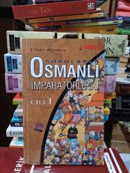 Sorularla Osmanlı İmparatorluğu Cilt 1