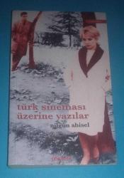 TÜRK SİNEMASI ÜZERİNE YAZILAR
