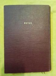 NUTUK, OSMANLICA 1927 BASKILI NUTUK. 8 adet haritalı, MUSTAFA KEMAL ATATÜRK tarafından kaleme alınmıştır. Kitap 1927 yılında Türk Teyyare Cemiyeti tarafından [ANKARA] yayınlanmıştır. 543 sayfadır. Sayfa bilgisi 543 olarak belirtilmiştir. OSMANLICA 1927 BASKILI NUTUK. 8 adet haritalı, eser Osmanlıca dilindedir. 8413 Seri Numaralıdır.