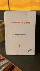 ...VE HİDAYETE ERDİM.