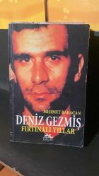 DENİZ GEZMİŞ FIRTINALI YILLAR