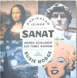 Dakikalar İçinde Sanat - Anında Açıklanan 200 Temel Kavram