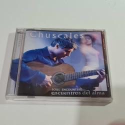 Chuscales - Soul Encounters - Encuentros Del Alma