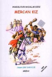 Anadolu'dan Masallar Dizisi 8'li Set * Ahmak ile Çakmak * Altın Oğlan ile Altın Kız * Deliler Ülkesini Gezen Adam * Anlı Şanlı Üç Yiğit Delikanlı * Küçük Mıstılıcık ile Lüp Lüp Dev * Kahraman Çil Horoz * İncili Salkım Nerde Benim Evim Barkım * Ne Gördün Ne Görmedin