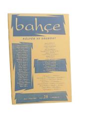 Bahçe. İki Aylık Kültür ve Edebiyat Dergisi (Sayı: 28, Mart- Nisan: 2002)