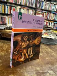 KADINLAR, DİRENİŞ VE DEVRİM