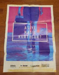 LOT.19 » ASİYE NASIL KURTULUR. MÜZİKAL GÖSTERİ AFİŞ. DUVARDAN ALINDI NADİR..