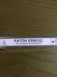 FATİH ERKOÇ ELLERİM BOMBOŞ kaset