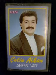 ÇETİN ALKAN SEBEBİ VAR KASET
