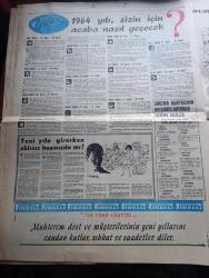 Milliyet Gazetesi - Turkish Newspaper - 1 Ocak 1964 - yeni yıl karikatürleri - Noel Baba Karikatür - bir yılbaşı hikayesi her şerrin sonu hayırdır yazan Adnan Tahir - Grundig radyo - Neşe çikolata şekerleme fabrikası yeni yılınızı kutlar - Zambo ciklet çikolata yeni yılınızı kutlar - yeni yıl için Kehanette bulunan Gürcü bacıya göre 3. Koalisyon ömürlü olacak - tarihin en büyük müneccimi Nostradamusa göre 1964'te Dünyada neler olacak - dünyada yılın adamı John Fitzgerald Kennedy -  Türkiye'de yılın adamı İsmet İnönü - Dallas cinayeti Kennedy'e sıkılan kurşun - mutlu akü yeni yılınızı kutlar - 1964 takvimi - 1964 yılı sizin için acaba nasıl geçecek - Pirelli yeni yılınızı kutlar - sinema dünyasının meşhurlarından seçme sözler - Sophia Loren - Anita Ekberg - yılın kadınları Valentino Tereşkova Christiane Keeler ve Bayan Ngo Dinh Nhu - apikoğlu kardeşler yeni yılınızı kutlar - 20 21 Mayıs rejime karşı bir hareket - Talat Aydemir Adalet huzurunda fotoğraf - Sümerbank