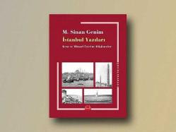 İstanbul Yazıları Kent ve Mimari Üzerine Düşünceler