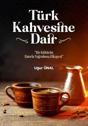 Türk Kahvesi'ne Dair